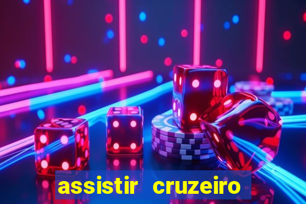 assistir cruzeiro ao vivo futemax